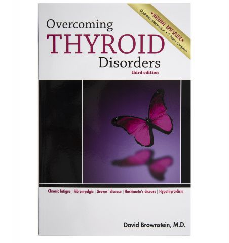Overcoming Thyroid Disorders, by David Brownstein, 333 pgs., Paperback